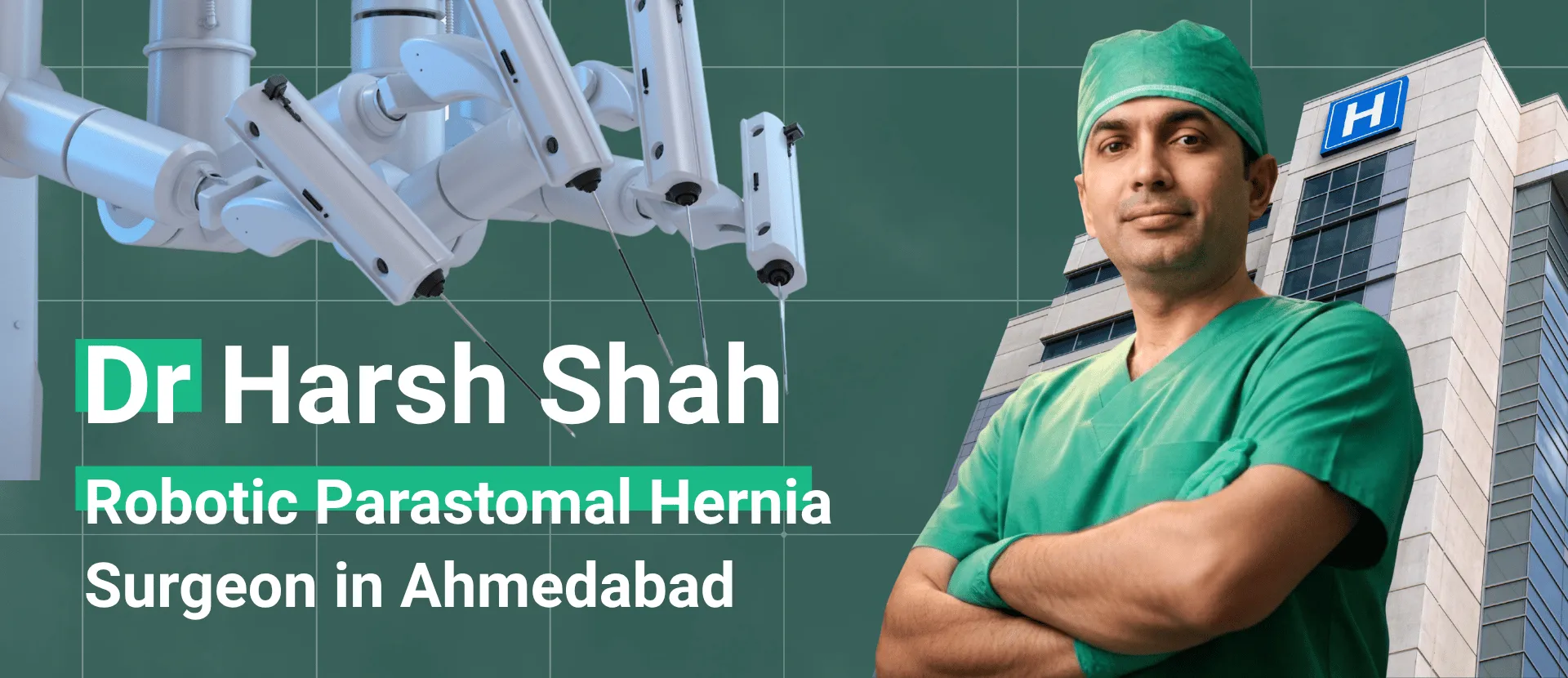Dr Harsh Shah - Expert Robotic Parastomal Hernia Surgeon in Ahmedabad